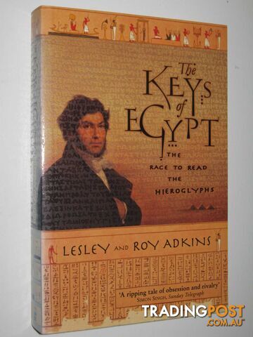 The Keys of Egypt : The Race to Read the Hieroglyphs  - Adkins Lesley + Roy - 2001