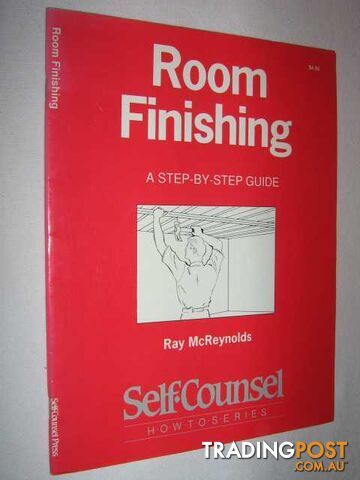 Room Finishing : A Step by Step Guide  - McReynolds Ray - 1991