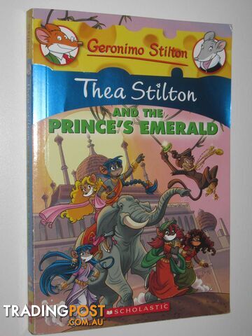 Thea Stilton and the Prince's Emerald - Thea Stilton Series #12 - Stilton Thea -...