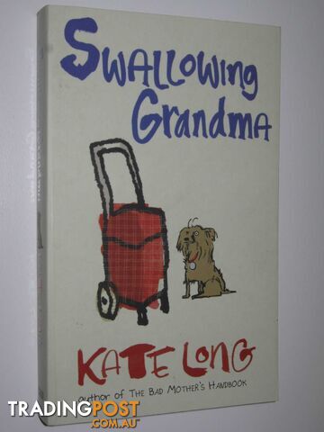 Swallowing Grandma - Long Kate - 2005