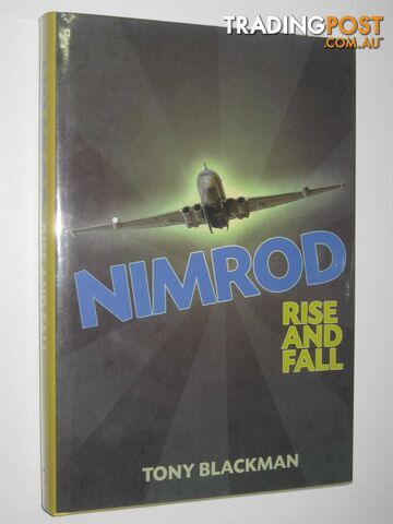 Nimrod: Rise and Fall  - Blackman Tony - 2011