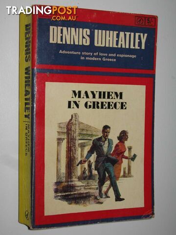 Mayhem in Greece - Wheatley Dennis - 1965