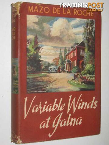 Variable Winds at Jalna - Whiteoaks of Jalna Series #15 - de La Roche Mazo -...