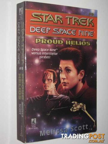 Proud Helios - STAR TREK Deep Space Nine Series #9 - Scott Melissa - 1995