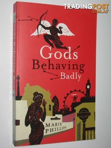 Gods Behaving Badly - Phillips Marie - 2007