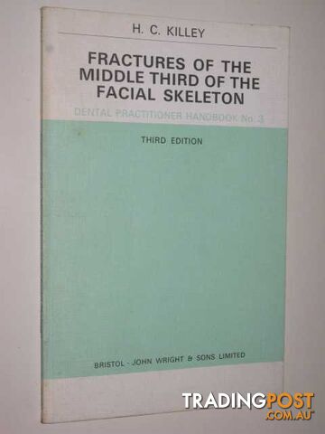 Fractures Of The Middle Third Of The Facial Skeleton  - Killey H.C. - 1977