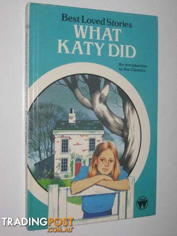 Best Loved Stories What Katy Did - Author Not Stated