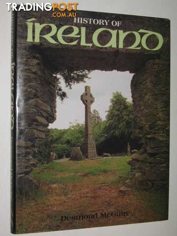 History of Ireland - McGuire Desmond - 1987