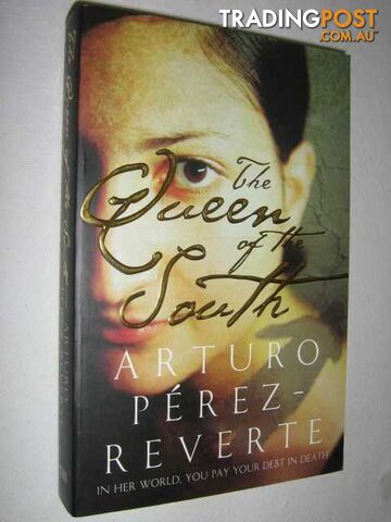 The Queen of the South - Perez-Reverte Arturo - 2004