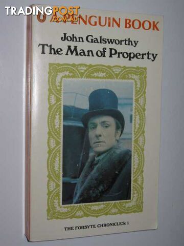 The Man of Property - Forsyte Chronicles #1 - Galsworthy John - 1974