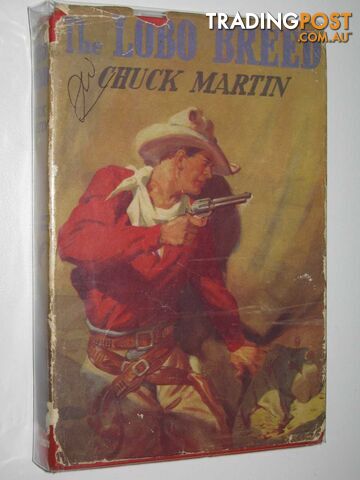 The Lobo Breed - Martin Chuck - 1951