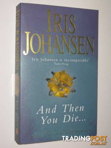 And Then You Die. - Johansen Iris - 1998
