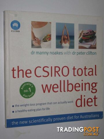 The CSIRO Total Wellbeing Diet  - Noakes Dr Manny - 2005