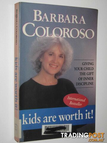 Kids Are Worth It !  - Coloroso Barbara - 1995