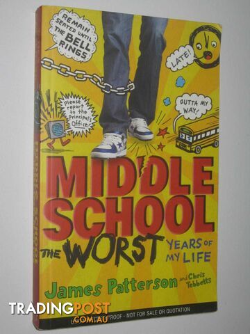 The Worst Years Of My Life - Middle School Series  - Patterson James - 2011