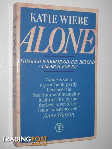 Alone: A Search for Joy  - Wiebe Katie - 1989