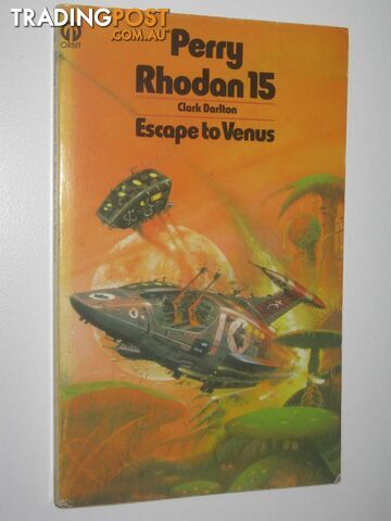 Escape to Venus - Perry Rhodan Series #15 - Darlton Clark - 1976