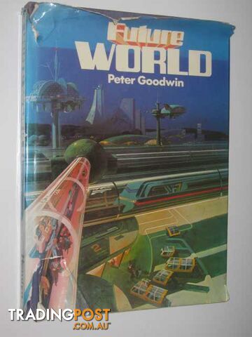 Future World - Goodwin Peter - 1979