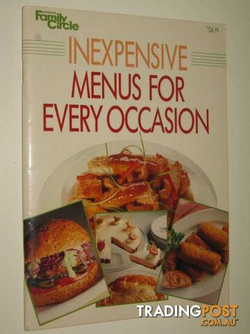 Inexpensive Menus For Every Occasion  - Family Circle - No date