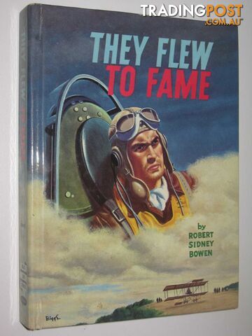 They Flew to Fame - Bowen Robert Sidney - 1963