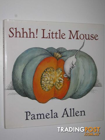 Shhh! Little Mouse  - Allen Pamela - 2007