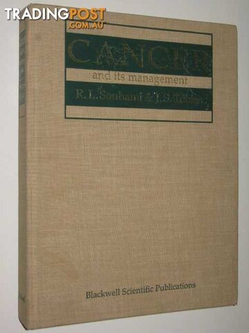 Cancer And Its Management  - Souhami R.L. & Tobias, J.S. - 1986