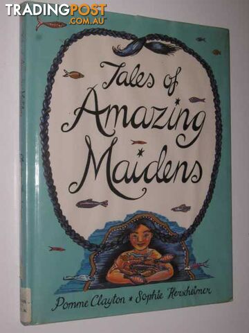 Tales Of Amazing Maidens - Clayton Pomme - 1995