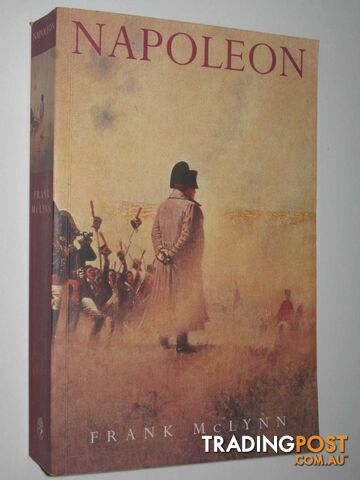 Napoleon : A Biography  - McLynn Frank - 1997