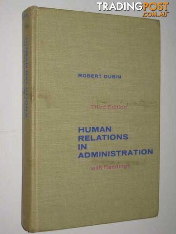 Human Relations In Administration : With Readings  - Dubin Robert - 1968