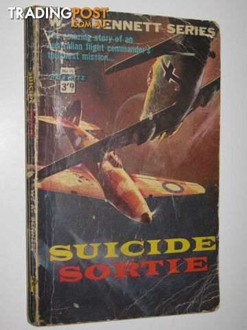 Suicide Sortie - Bennett William R. - 1963
