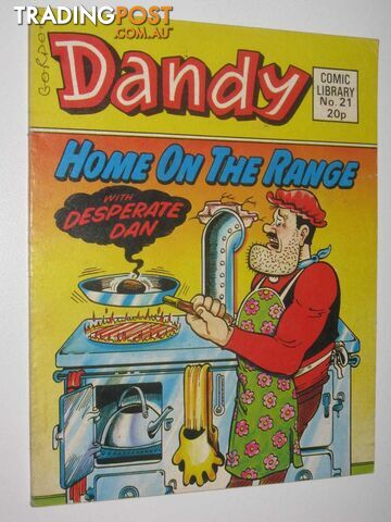 Home on the Range with Desperate Dan - Dandy Comic Library #21  - Author Not Stated - 1984