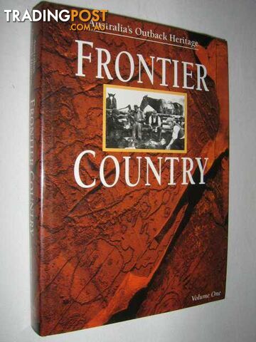 Frontier Country vol 1 : Australia's Outback Heritage  - Coupe Sheena - 1993