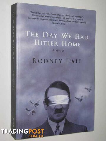 The Day We Had Hitler Home - Hall Rodney - 2001
