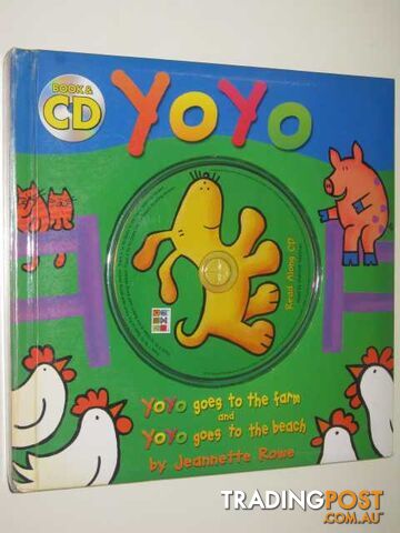 Yo Yo Goes to the Farm and Yo Yo Goes to The Beach - Rowe Jeannette - 2004