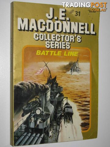 Battle Line - Collector's Series #31 - Macdonnell J. E. - 1981