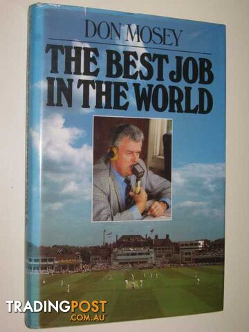 The Best Job In The World - Mosey Don - 1985