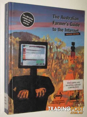 The Australian Farmer's Guider To The Internet  - Parker Robert - 1999