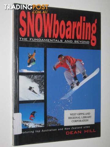 Snowboarding : The Fundamentals And Beyond  - Hill Dean - 2001