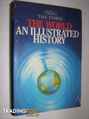 The World: An Illustrated History - Parker Geoffrey & Israel, Jonathon & Keegan,...