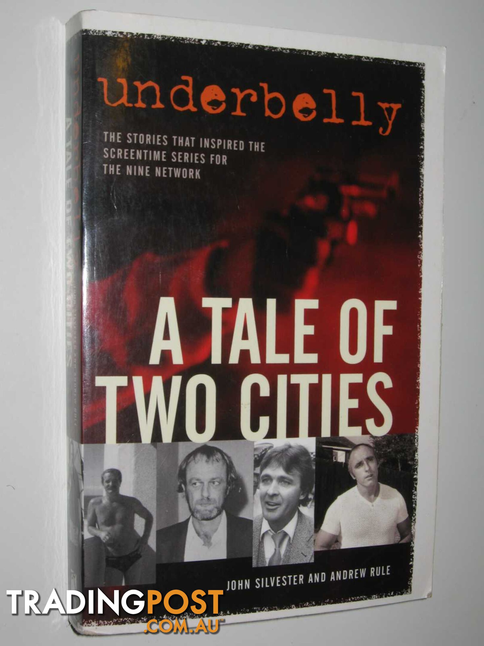 Underbelly: A Tale of Two Cities  - Silvester John & Rule, Andrew - 2009