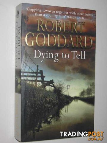 Dying to Tell - Goddard Robert - 2002