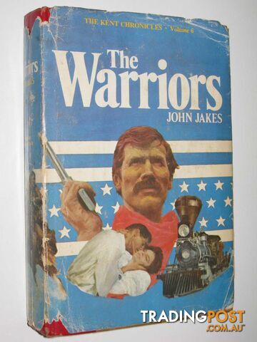 The Warriors - Kent Family Chronicles #6 - Jakes John - 1977