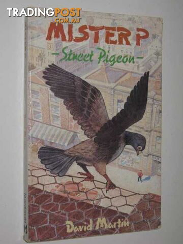 Mister P, Street Pigeon - Martin David - 1988