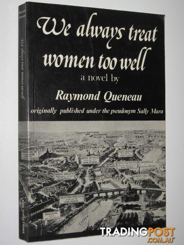 We Always Treat Women Too Well  - Queneau Raymond - 1981