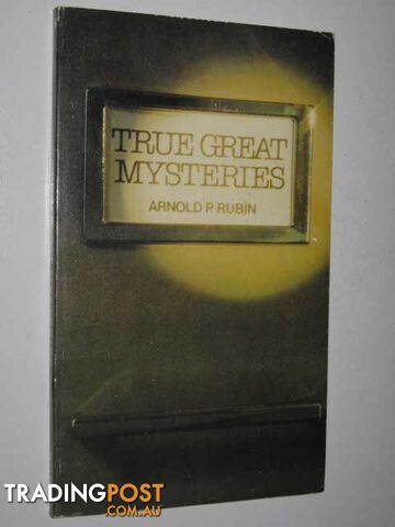 True Great Mysteries - Rubin Arnold P. - 1980