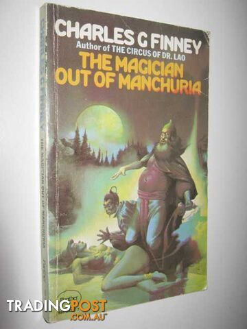 The Magician Out of Manchuria - Finney Charles Grandison - 1976