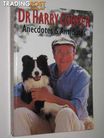 Anecdotes and Antidotes  - Cooper Harry - 2001