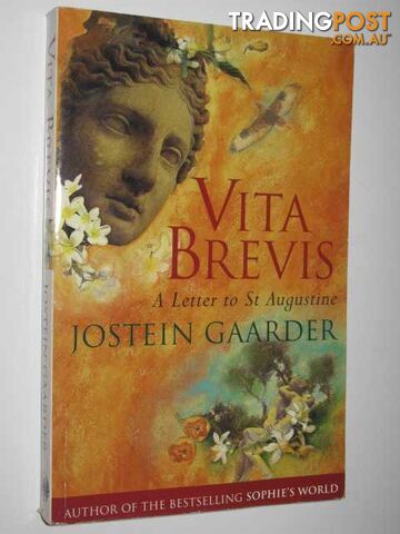 Vita Brevis : a Letter to St. Augustine - Gaarder Jostein - 1997