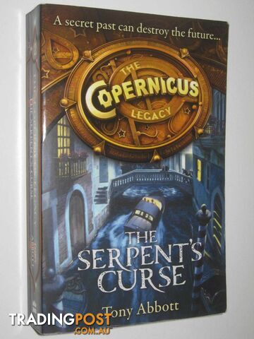 The Serpent's Curse - The Copernicus Legacy Series #2 - Abbott Tony - 2014