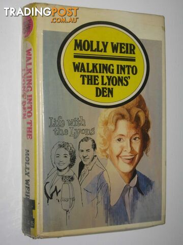 Walking Into the Lyons' Den - Weir Molly - 1979